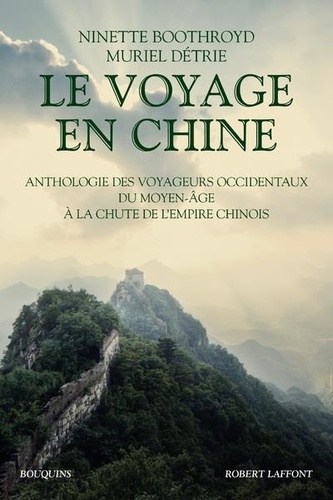 Ninette Boothroyd et Muriel Détrie - Le voyage en Chine.