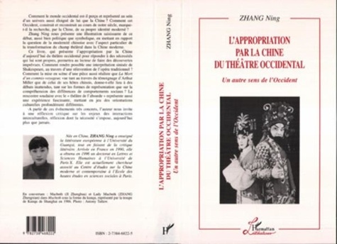 Ning Zhang - L'appropriation par la Chine du théâtre occidental - Un autre sens de l'Occident.