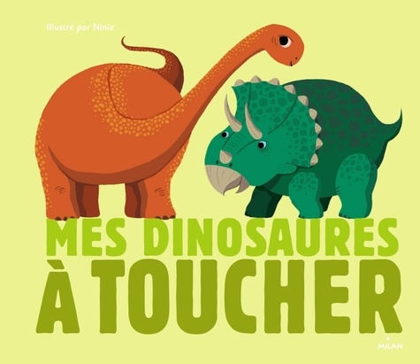  Ninie - Mes dinosaures à toucher.