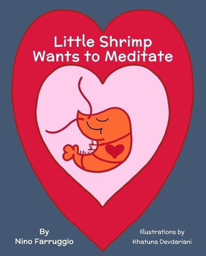  Nino Farruggio - Little Shrimp Wants To Meditate - Little Shrimp Yoga, #2.