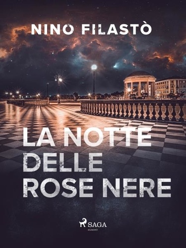 Nino Filastò - La notte delle rose nere.