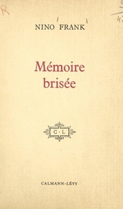 Nino Frank - Mémoire brisée (1) - Anecdotiques.