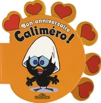 Bon anniversaire Caliméro !