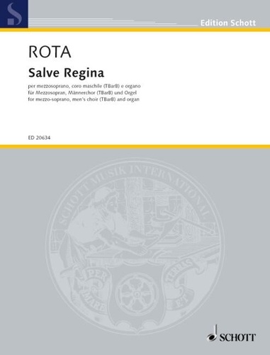 Nino Rota - Edition Schott  : Salve Regina - for mezzo-soprano, men's choir, Männerchor (TBarB) and organ. mezzo-soprano, men's choir (TBarB) and organ. Partition..