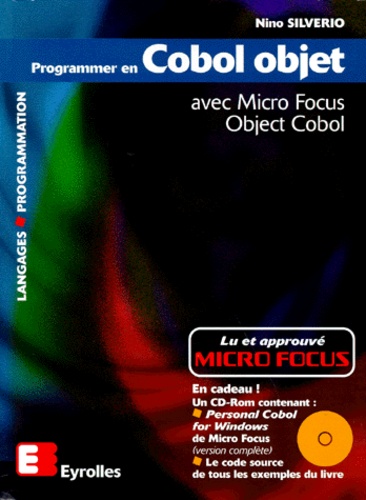 Nino Silverio - Programmer En Cobol Objet. Avec Micro Focus Object Cobol, Avec Cd Rom.