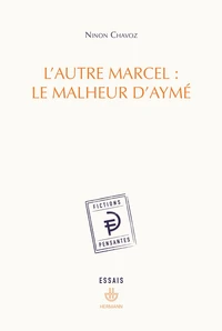L'autre Marcel : le malheur d'Aymé