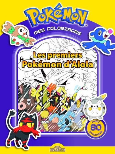  Nintendo - Mes coloriages Pokémon - Les premiers Pokémon d'Alola.