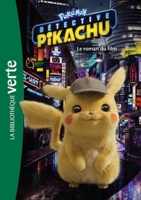  Nintendo - Pokémon détective Pikachu - Le roman du film.