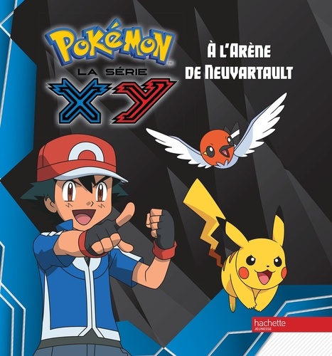  Nintendo - Pokémon : la série XY Tome 3 : A l'arène de Neuvartault.