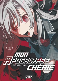 Mon apocalypse chérie - Tome 1