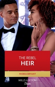 Niobia Bryant - The Rebel Heir.
