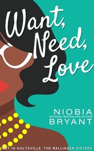  Niobia Bryant - Want, Need, Love - The Ballinger Sisters.