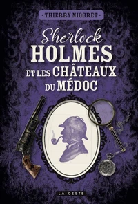 Sherlock holmes et les chateaux du medoc