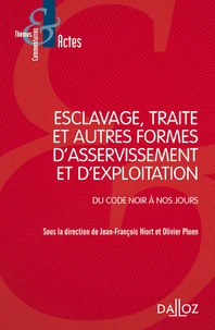 Esclavage, traité et autres formes d'asservissement et d'exploitation