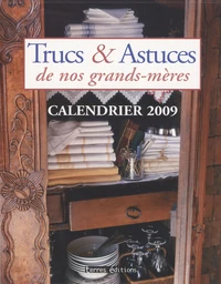 Trucs et astuces de nos grands-mères