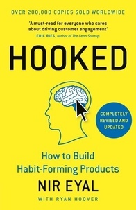 Nir Eyal - Hooked - How to Build Habit-Forming Products.