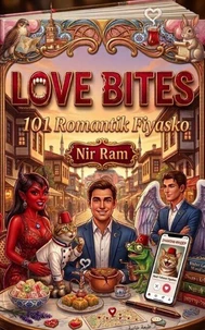 Love Bites: 101 Romantik Fiyasko
