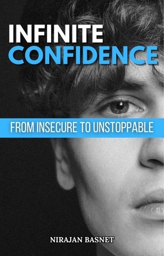  Nirajan Basnet - Infinite Confidence: From Insecure to Unstoppable.