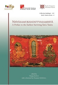 Nirajan Kafle - Nisvasamukhatattvasamhita - A Preface to the Earliest Surviving  Saiva Tantra.