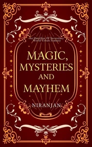Magic, Mysteries, and Mayhem