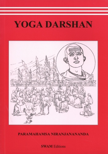 Yoga Darshan. Lumières sur le yoga des Upanishads
