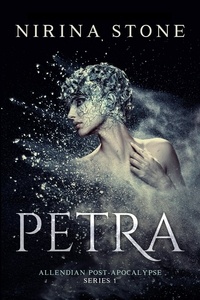  Nirina Stone - Petra - Allendian Post-Apocalypse, #1.