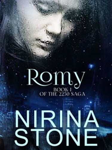  Nirina Stone - Romy [Book I of the 2250 Saga] - The 2250 Saga, #1.