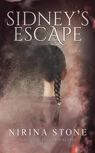  Nirina Stone - Sidney's Escape - Allendian Post-Apocalypse, #2.