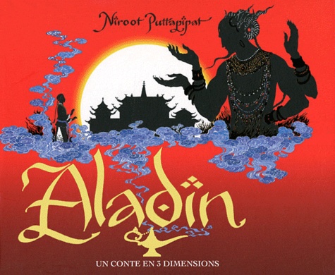 Niroot Puttapipat - Aladin - Un conte en 3 dimensions.