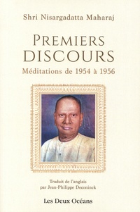 Nisargadatta Maharaj - Premiers discours - Méditations de 1954 à 1956.
