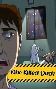 Who Killed Dad?