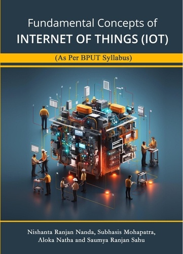  Nishanta Ranjan Nanda et  Subhasis Mohapatra - Fundamental Concepts of Internet of Things (IOT).