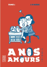 A nos amours Tome 1