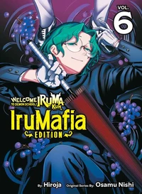 Welcome to Demon School! Iruma-kun: IruMafia Edition 6