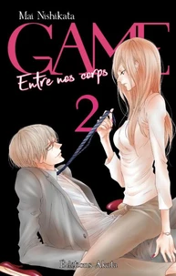 Game - Entre nos corps Tome 2