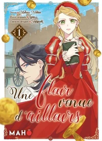 Une fleur venue d'ailleurs Tome 1
