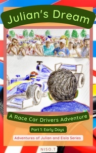  Niso.T - Julian's Dream: A Race Car Adventure - Adventures of Julian and Eisla, #1.