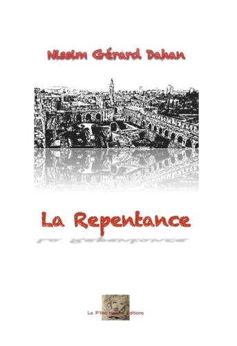 Nissim Gérard Dahan - La repentance.
