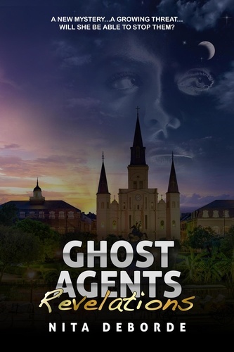  Nita DeBorde - Ghost Agents: Revelations - Ghost Agents, #2.