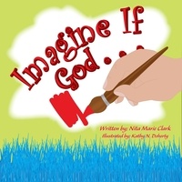  Nita Marie Clark - Imagine If God . . ..