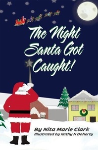 The Night Santa Got Caught!