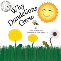  Nita Marie Clark - Why Dandelions Grow.