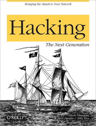 Nitesh Dhanjani et Billy Rios - Hacking: The Next Generation - The Next Generation.