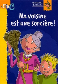 Ma voisine est une sorcière !
