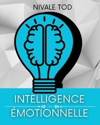 Livres à télécharger en pdf Intelligence émotionnelle in French par Nivale Tod iBook ePub
