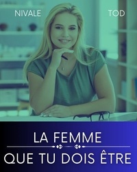 Meilleur service de téléchargement de livres audio La femme que tu dois être (French Edition)