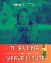 Téléchargement gratuit de chapitres de manuels Tu es une merveilleuse femme par Nivale Tod