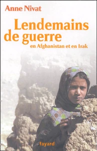Lendemains de guerre en Afghanistan et en Irak