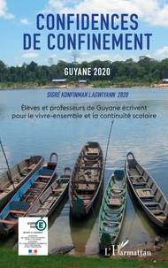 Confidences de confinement, Guyane 2020