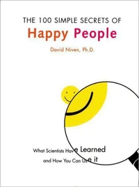 The 100 Simple Secrets of Happy People
